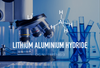 Lithium Aluminium Hydride CAS 16853-85-3
